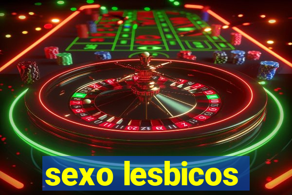 sexo lesbicos